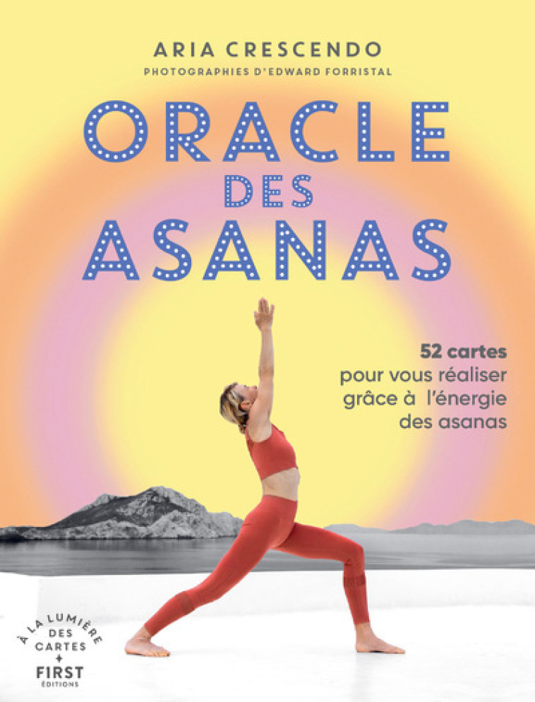 Oracle des Asanas - Aria Crescendo - FIRST