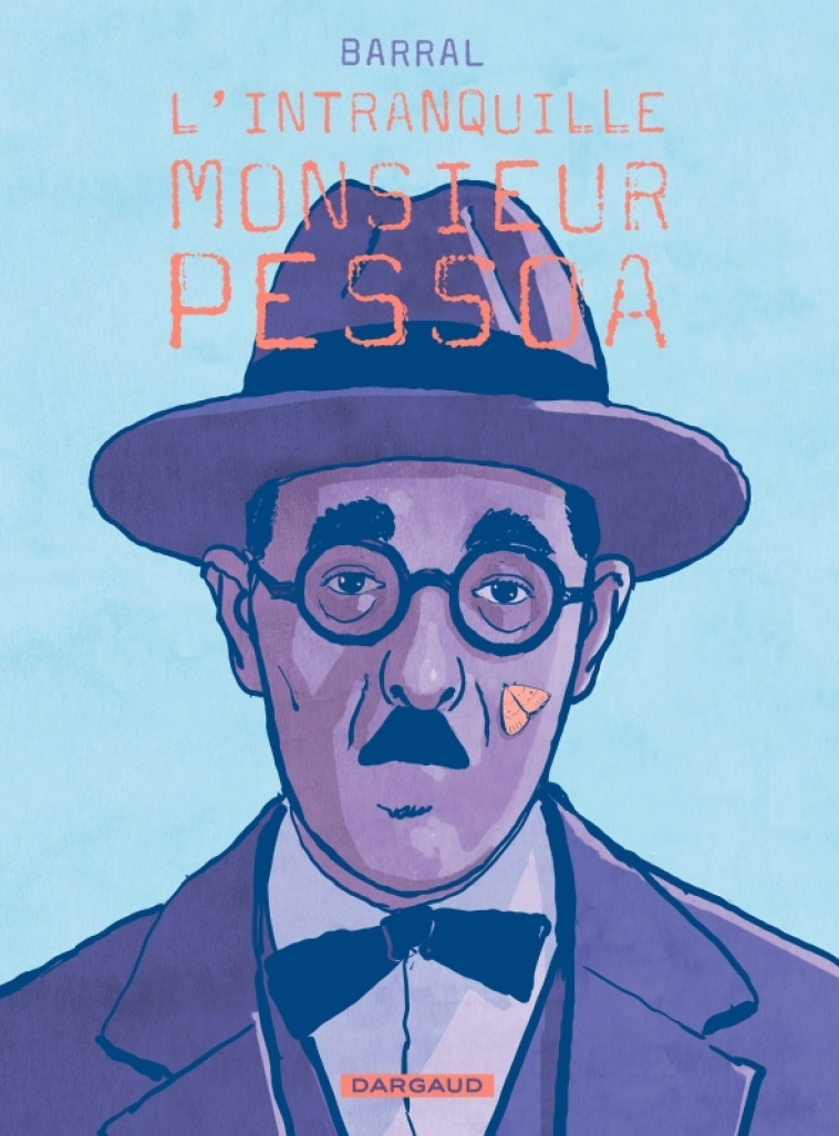 L'intranquille monsieur Pessoa - Barral Nicolas Barral Nicolas,  Barral Nicolas - DARGAUD