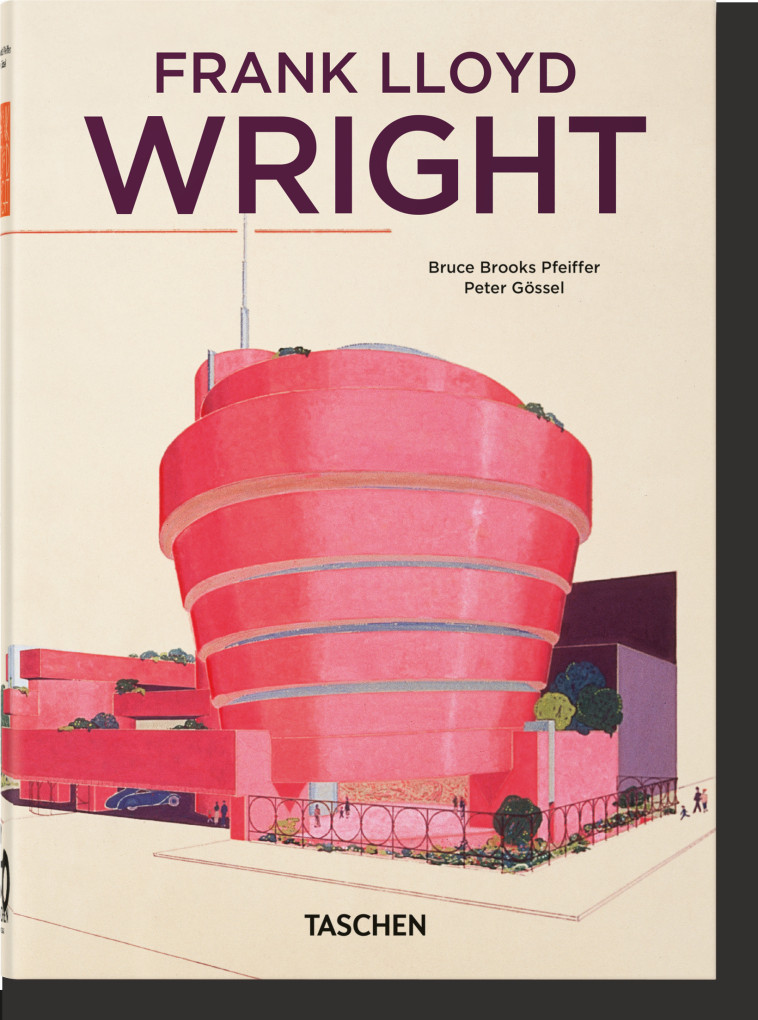 Frank Lloyd Wright. 40th Ed. - Bruce Brooks Pfeiffer, Peter Gössel - TASCHEN