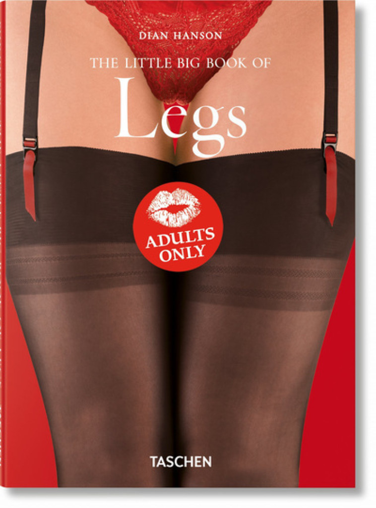 The Little Big Book of Legs - Dian Hanson - TASCHEN