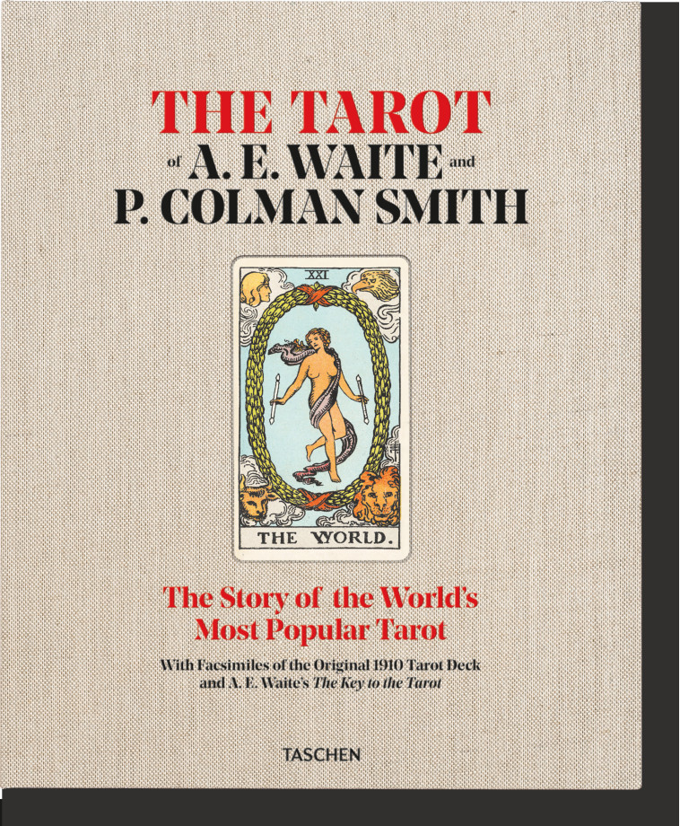 The Tarot of A. E. Waite and P. Colman Smith - Johannes Fiebig, Mary K. Greer, Rachel Pollack, Robert A. Gilbert - TASCHEN