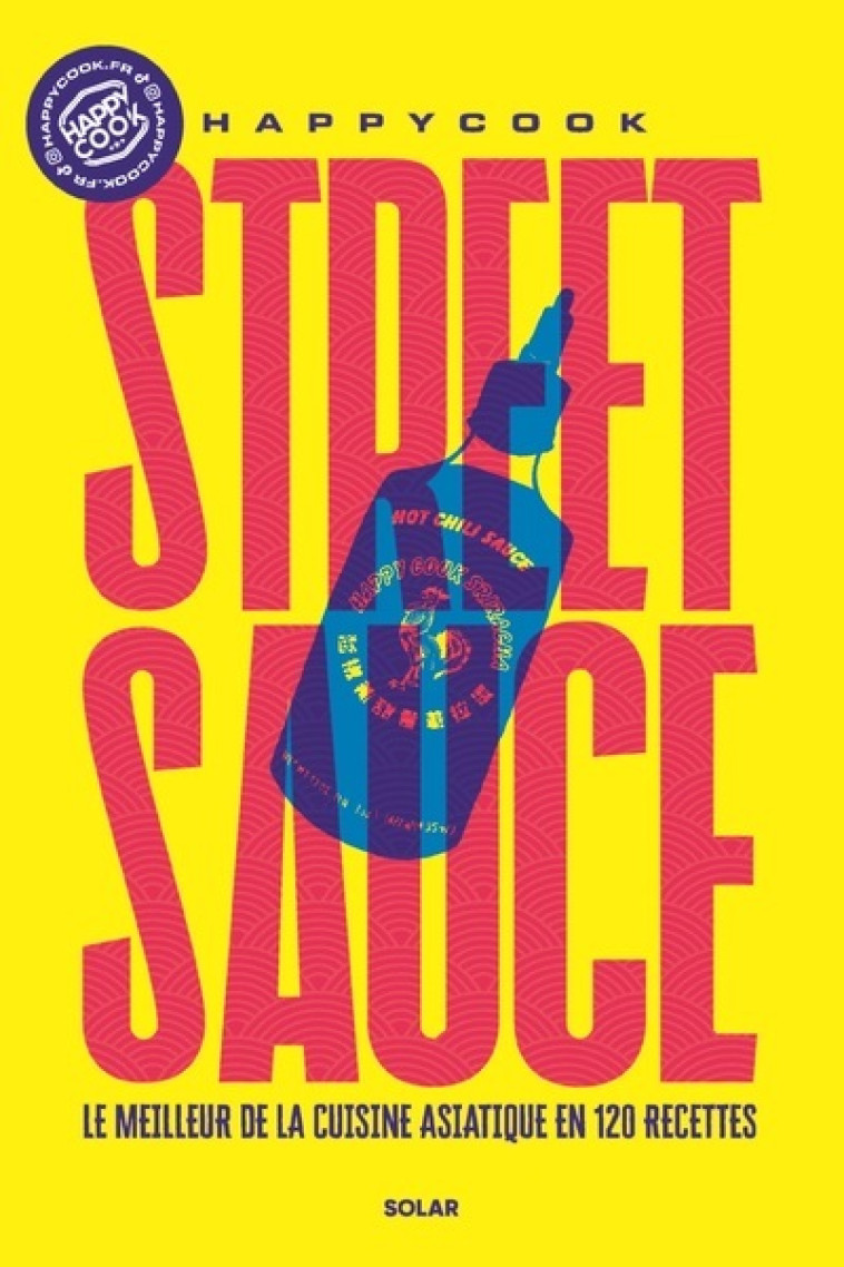 Street sauce - Karim Farès,  Happycook - SOLAR