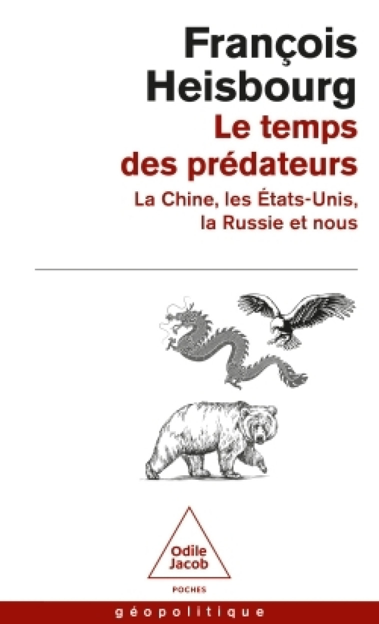 Le Temps des prédateurs -  François Heisbourg, François Heisbourg - JACOB