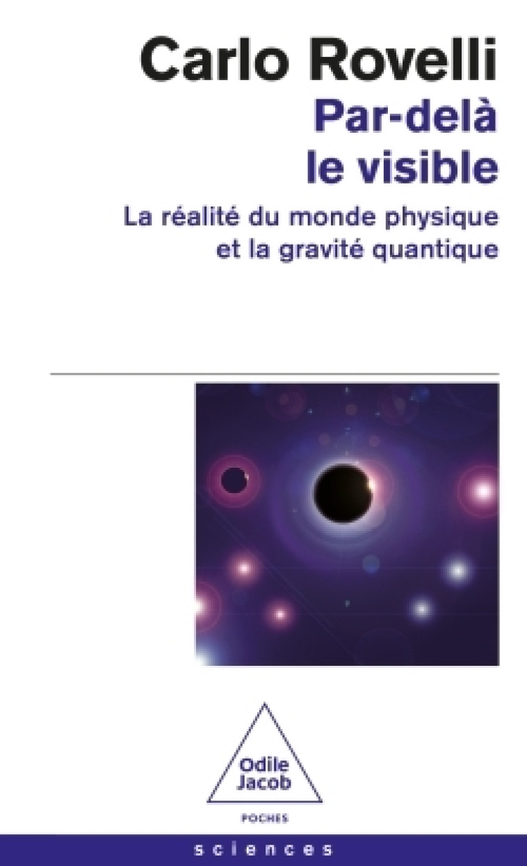 Par-delà le visible - Carlo ROVELLI Carlo ROVELLI, Carlo Rovelli - JACOB