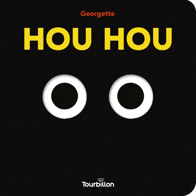 Hou Hou - Georgette Georgette,  Georgette - TOURBILLON