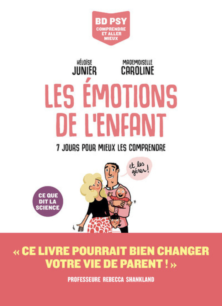 Les Emotions de l'enfant - 7 jours pour tout comprendre - Héloïse Junier, Jean-François Marmion, Mademoiselle Caroline Mademoiselle Caroline,  Mademoiselle Caroline - LES ARENES BD