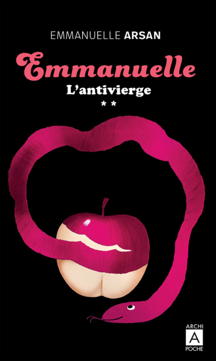 Emmanuelle - Tome 2 L'Antivierge - Emmanuelle Arsan - ARCHIPOCHE