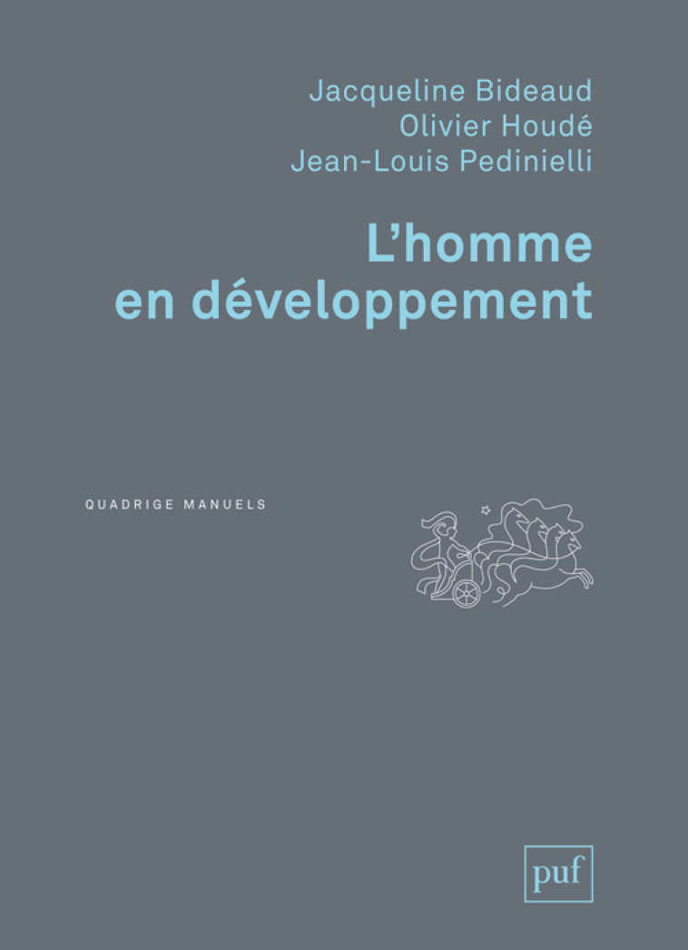 L'homme en développement - Jean-Louis Pedinielli, Olivier Houdé, Jacqueline Bideaud - PUF