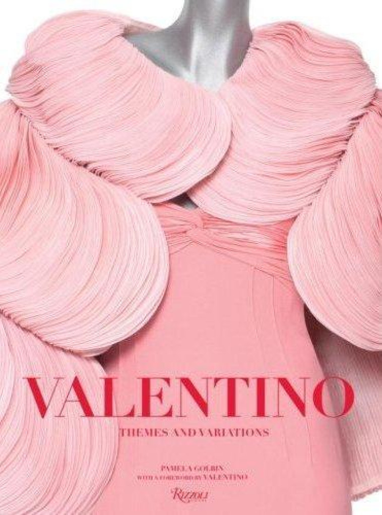 Valentino: Couture -  GOLBIN PAMELA,  Golbin, Pamela - RIZZOLI