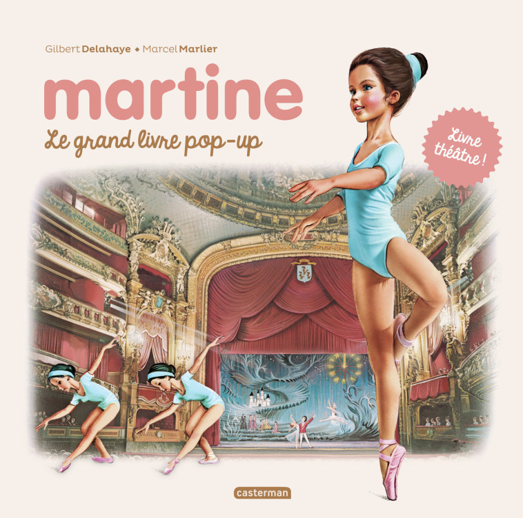 Martine - Le grand livre pop-up - Gilbert Delahaye, Marcel Marlier - CASTERMAN