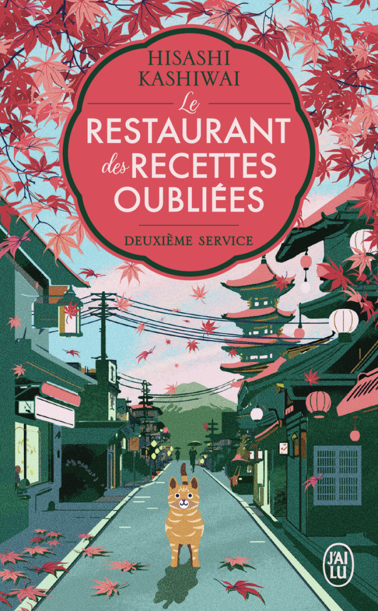 Le restaurant des recettes oubliées - Hisashi Kashiwai, Alice Hureau - J'AI LU