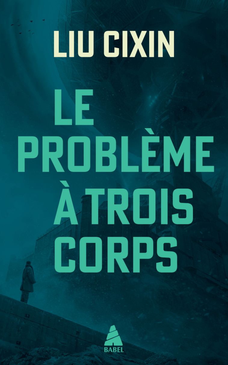 COFFRET BABEL Le Problème à trois corps - Cixin Liu, Gwennaël Gaffric - ACTES SUD