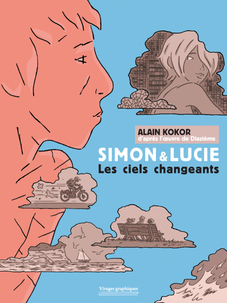 Simon et Lucie - Les ciels changeants -  Kokor,  DiastEme - RIVAGES