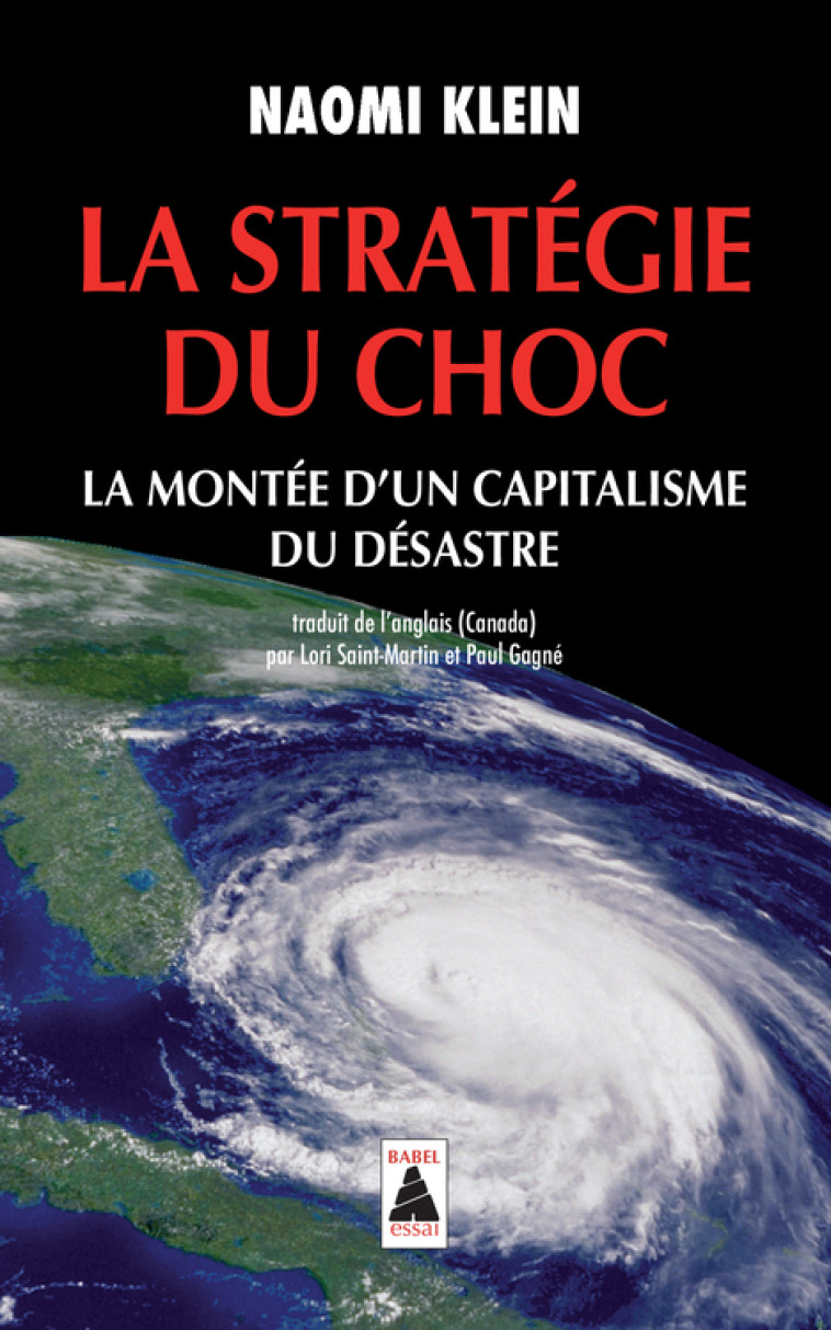 La Stratégie du choc - Naomi Klein, Lori Saint-Martin, Paul Gagné - ACTES SUD