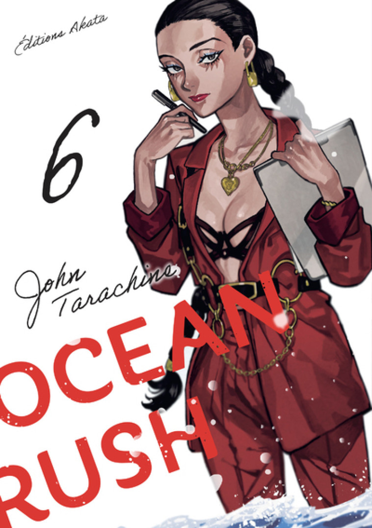 Ocean Rush - Tome 6 (VF) - John Tarachine, Olivier Malosse - AKATA