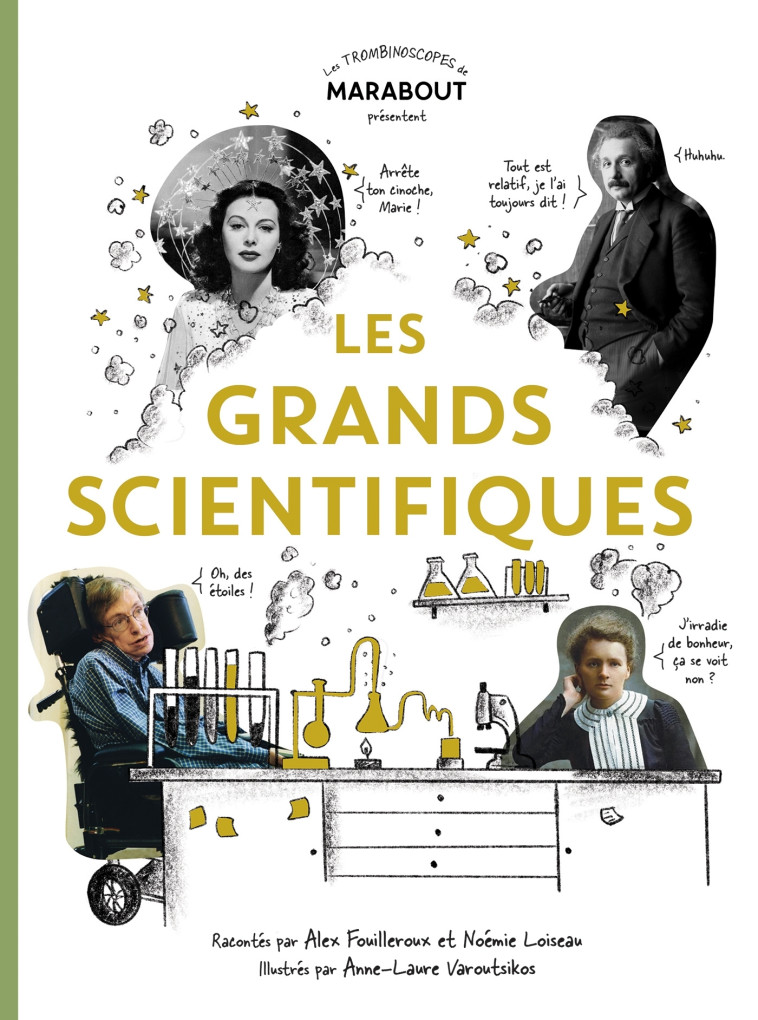 Les grands scientifiques - Alex Fouilleroux, Nathalie Brousse, Noémie Loiseau, Anne-Laure Varoutsikos - MARABOUT