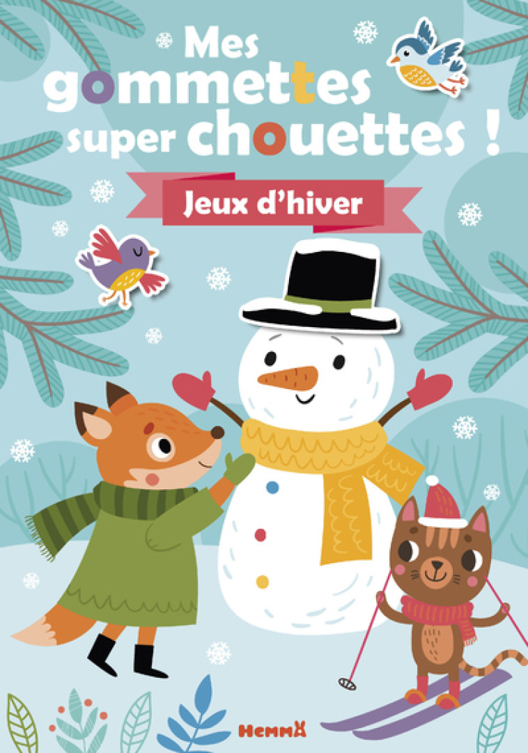 Mes gommettes super chouettes ! Jeux d'hiver - Collectif Collectif,  Collectif - HEMMA