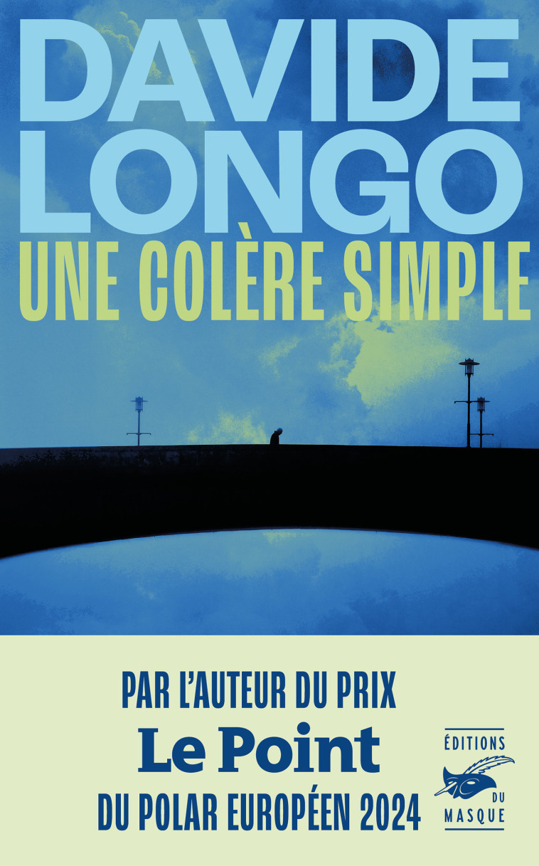 Une colère simple - Davide Longo - ED DU MASQUE