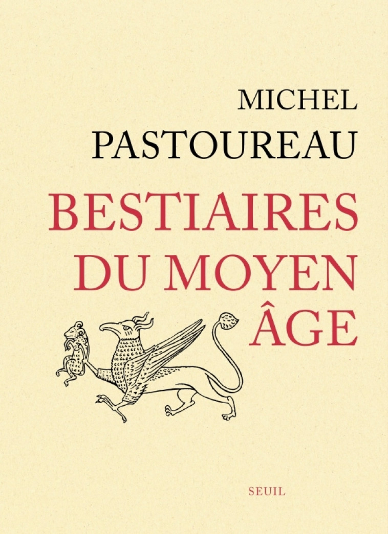 Bestiaires du Moyen Âge - Michel Pastoureau - SEUIL