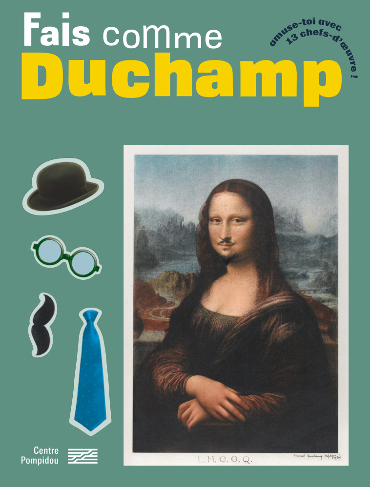 Fais comme duchamp -  Weiss anne - CENTRE POMPIDOU