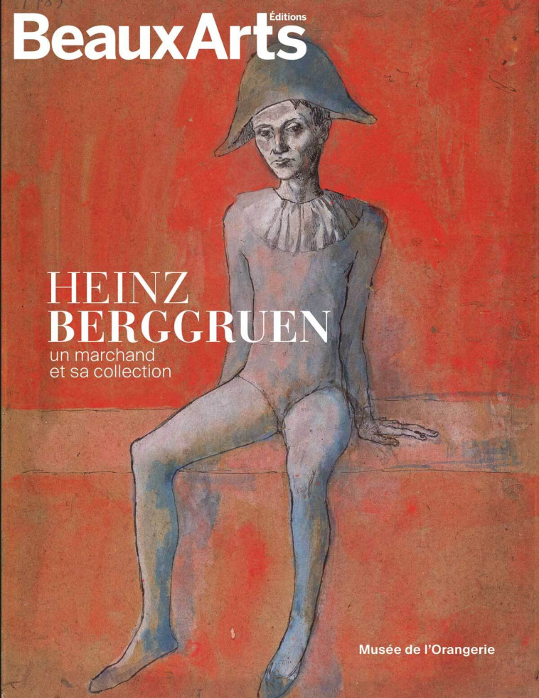 Heinz Berggruen, un marchand et sa collection -  Collectif - BEAUX ARTS ED