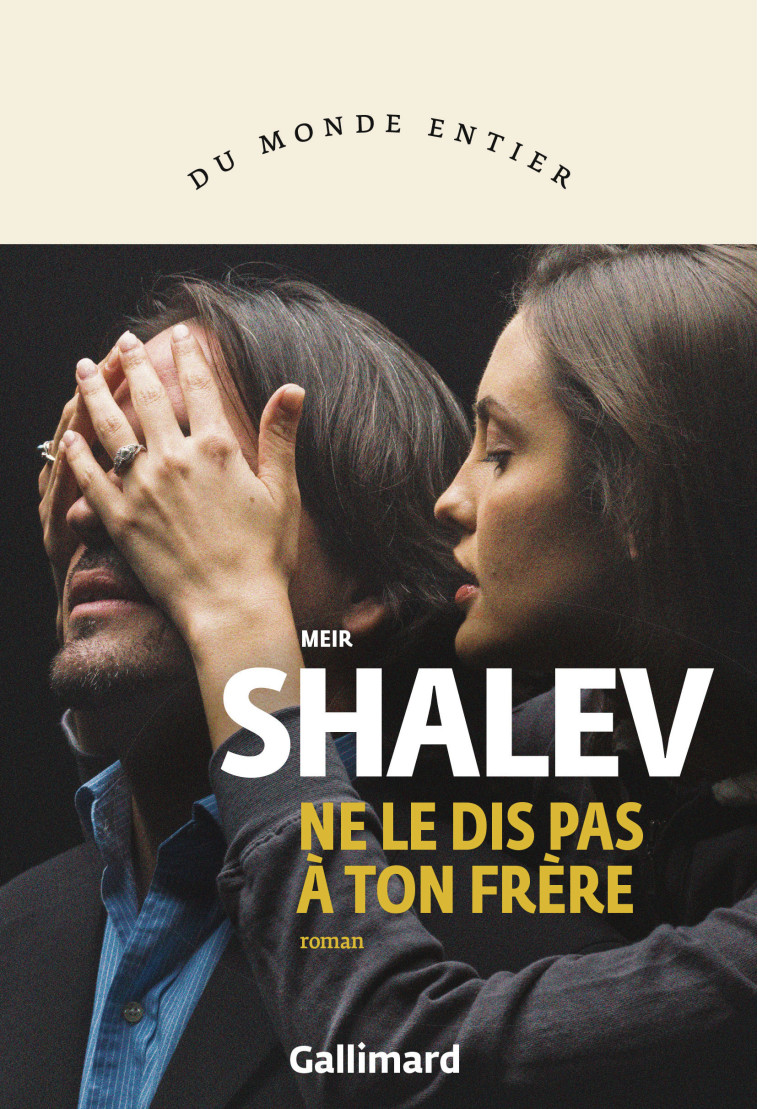 Ne le dis pas à ton frère -  MEIR SHALEV, Meir Shalev, Sylvie Cohen - GALLIMARD