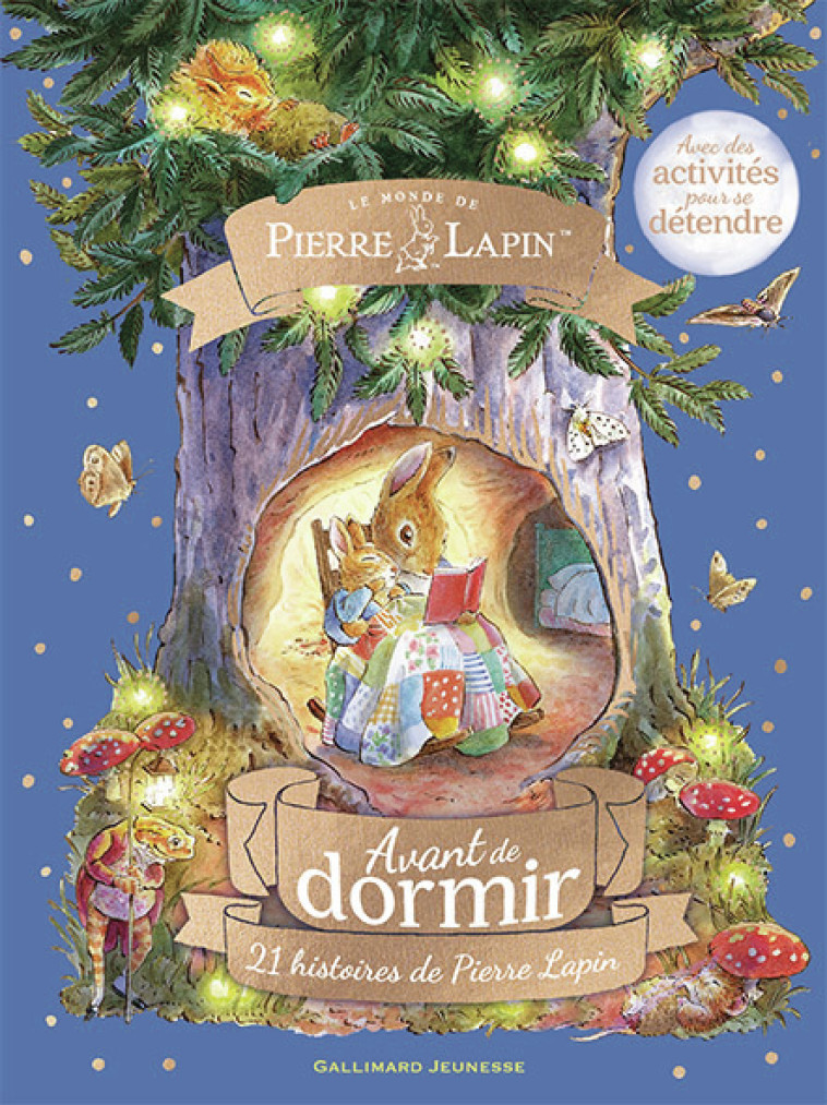 Avant de dormir - 21 histoires de Pierre Lapin -  BEATRIX POTTER, Beatrix Potter,  Collectif, Neil Faulkner, Sophie Lecoq - GALLIMARD JEUNE