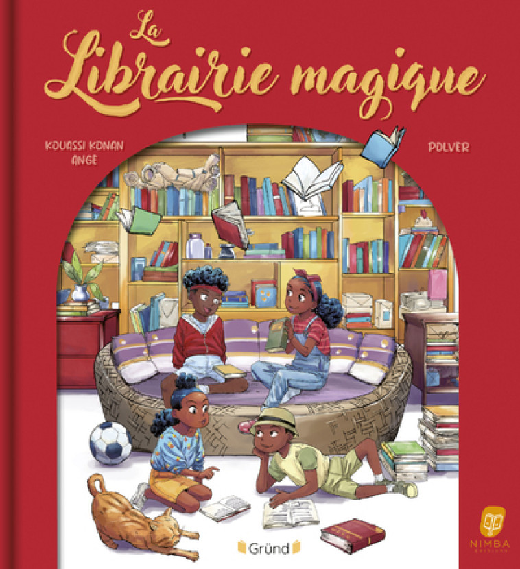 La Librairie magique - Kouassi Konan Ange Kouassi Konan Ange, Polver Polver,  Kouassi Konan Ange,  Polver - GRUND