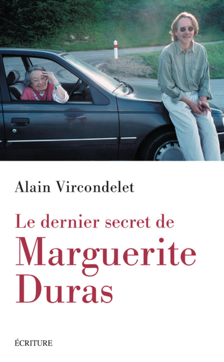 Le dernier secret de Marguerite Duras - Alain Vircondelet - ECRITURE