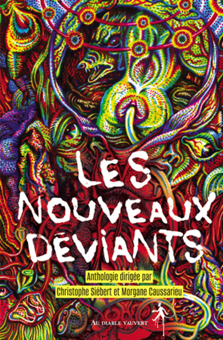 Les nouveaux déviants -  Collectif Nouveaux Déviants, Morgane Caussarieu, Christophe Siébert - DIABLE VAUVERT