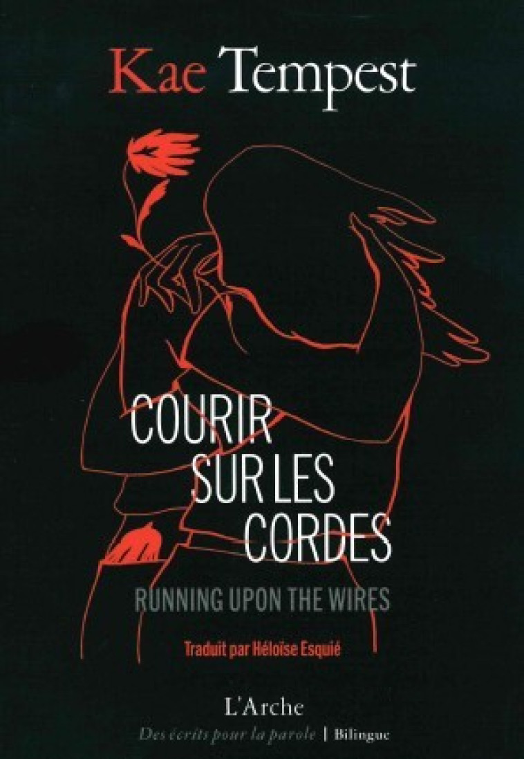 Courir sur les cordes - Kae Tempest, Héloïse Esquier - L ARCHE