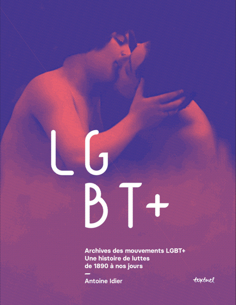 Archives des mouvements LGBT+ - Abdellah Taïa - TEXTUEL