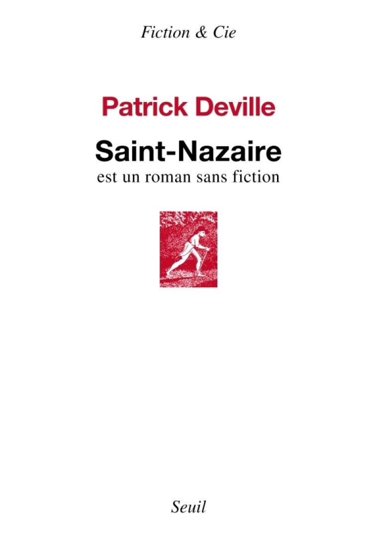 Saint-Nazaire - Patrick Deville - SEUIL