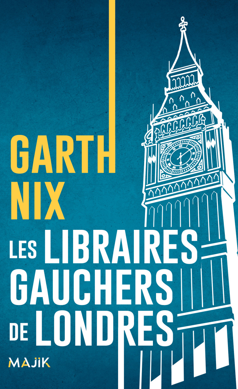 Les libraires gauchers de Londres - Garth Nix - LEHA