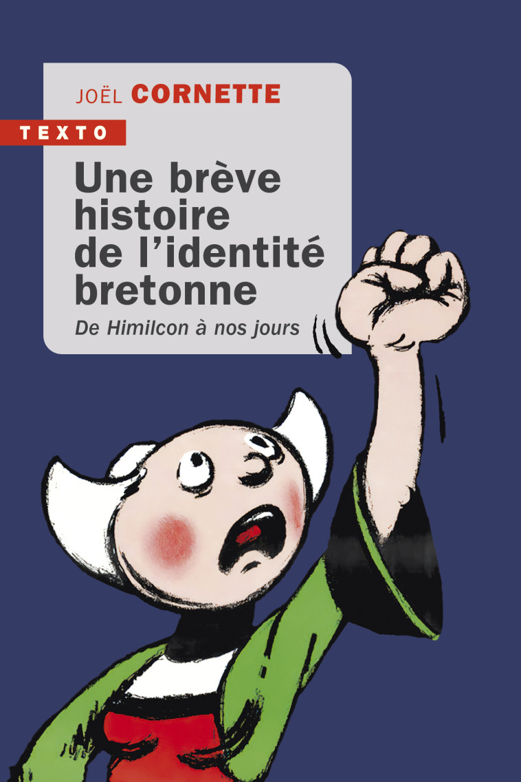 Une brève histoire de l'identité bretonne - Joël Cornette - TALLANDIER