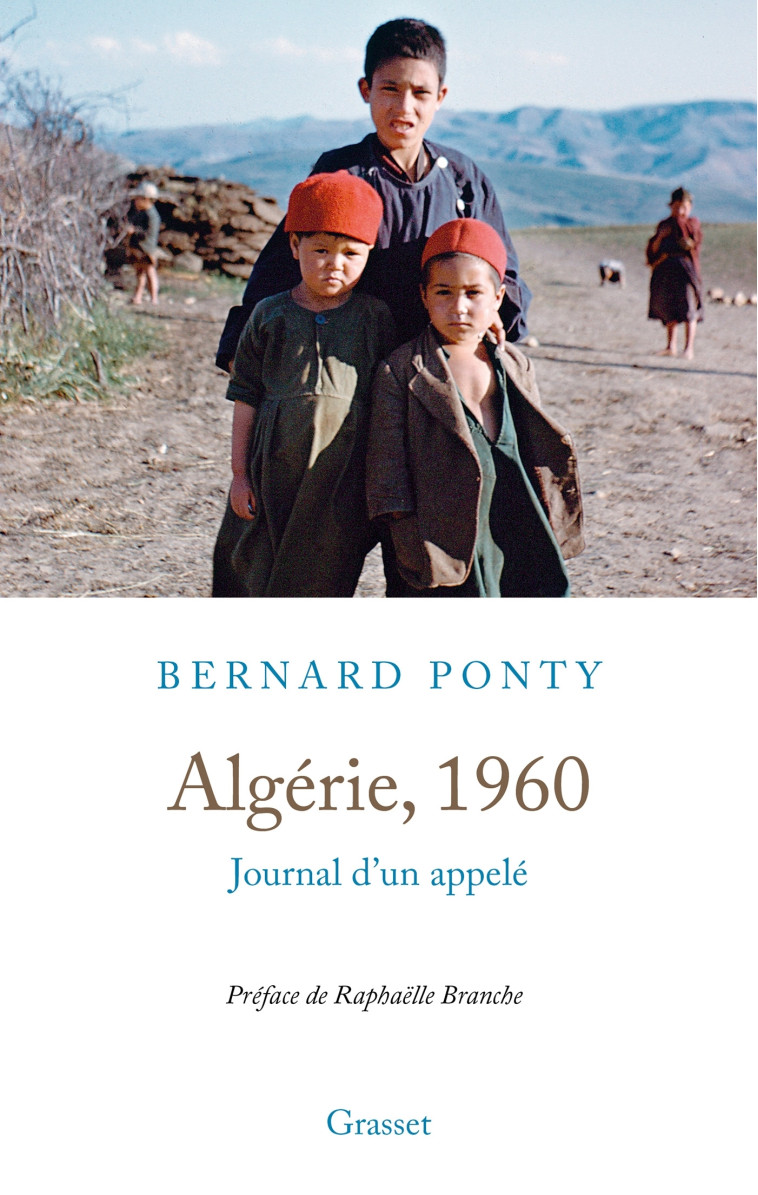 Algérie, 1960 - Bernard Ponty - GRASSET