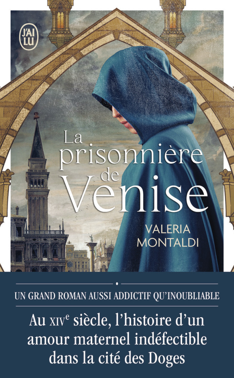 La prisonnière de Venise - Valeria Montaldi, Renaud Temperini - J'AI LU