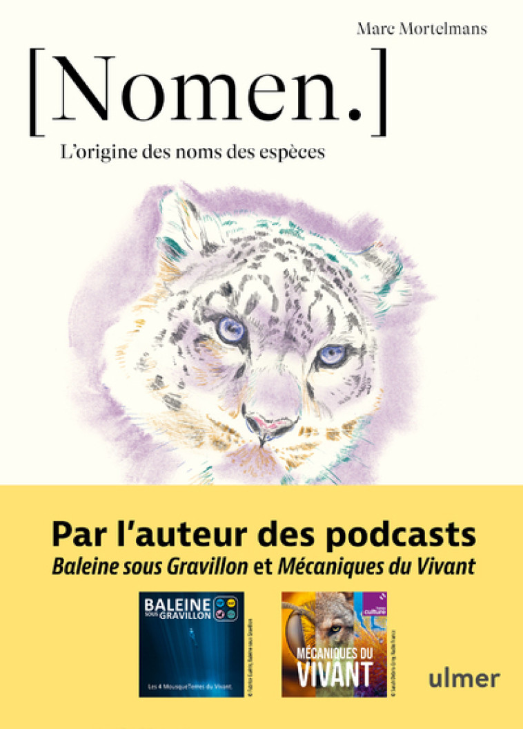 Nomen - L'origine des noms des espèces - Marc MORTELMANS, Jean Wollenschneider - ULMER