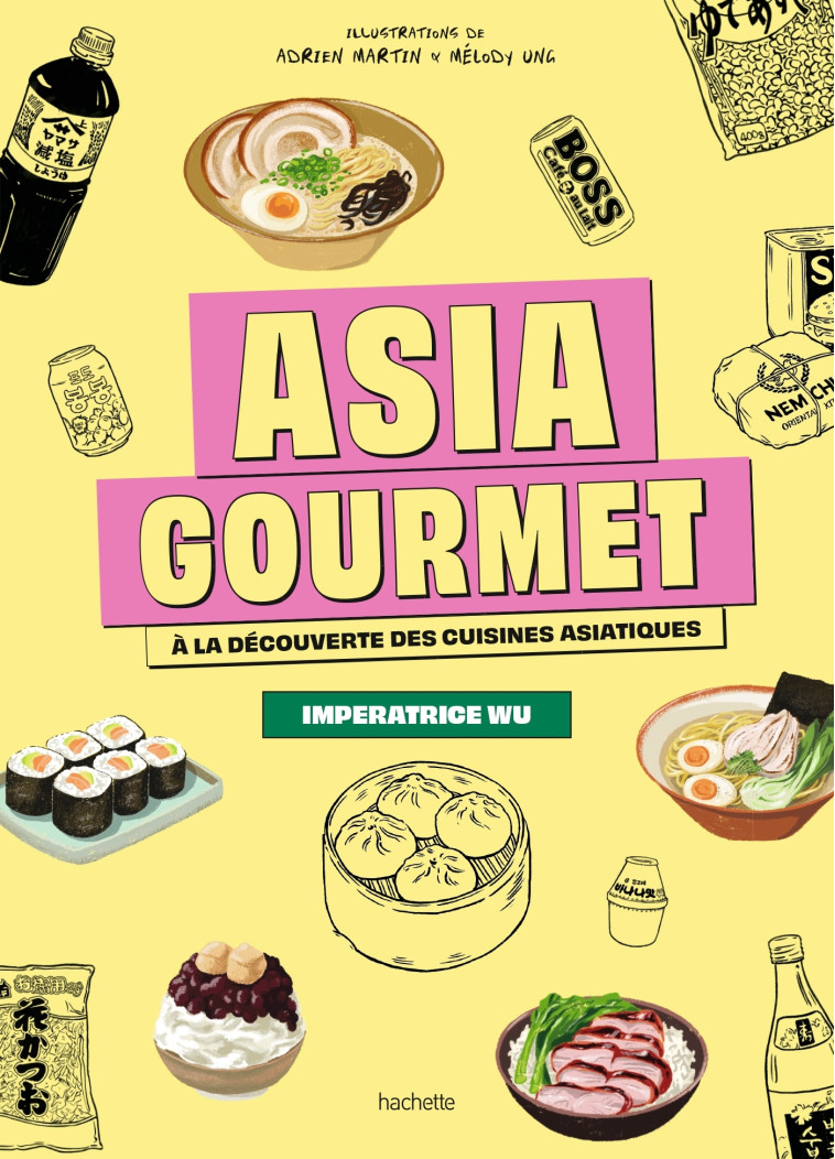 Asia Gourmet - Impératrice Wu Impératrice Wu,  Impératrice Wu - HACHETTE PRAT