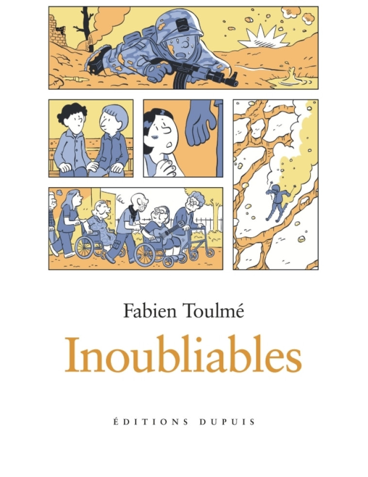 Inoubliables - Tome 2 -  Fabien Toulmé - DUPUIS