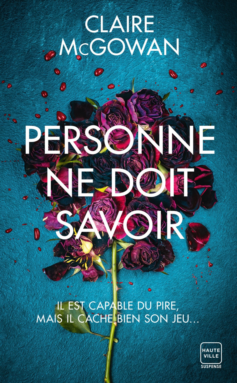 Personne ne doit savoir (Prix des lectrices 2023) - Claire McGowan, Odile Carton - HAUTEVILLE