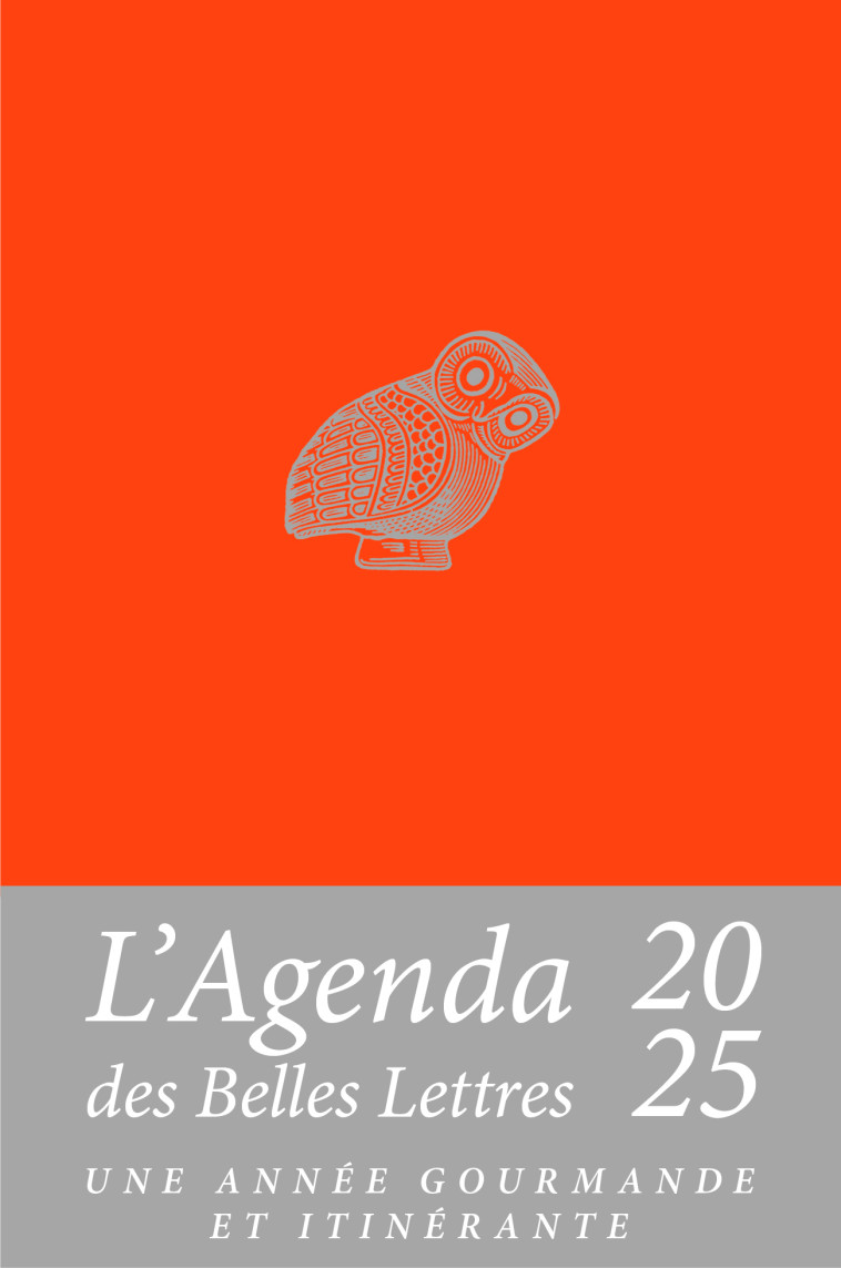 Agenda des Belles Lettres 2025 - Collectif Collectif, Camille Pech de Laclause - BELLES LETTRES