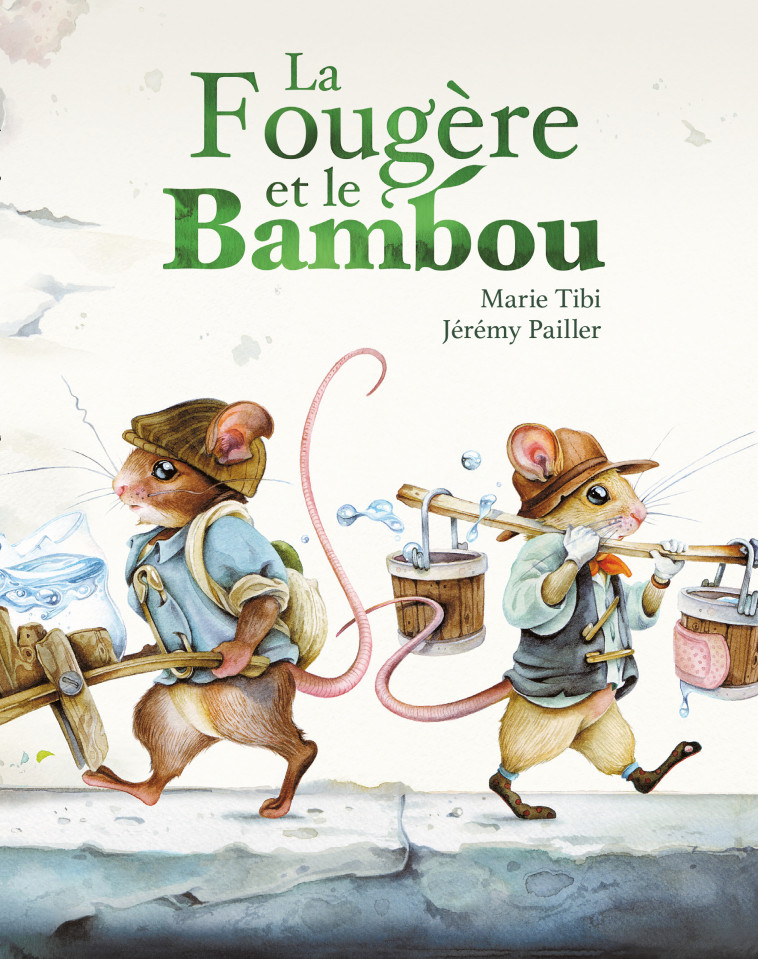 La Fougère et le Bambou -  Pailler Jérémy, Marie Tibi, Jérémy Pailler - EDL