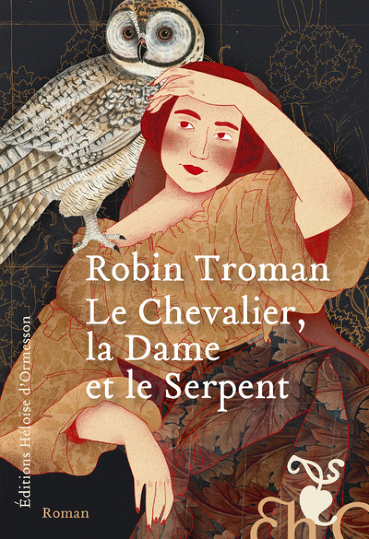 Le Chevalier, la Dame et le Serpent - Robin Troman - H D ORMESSON