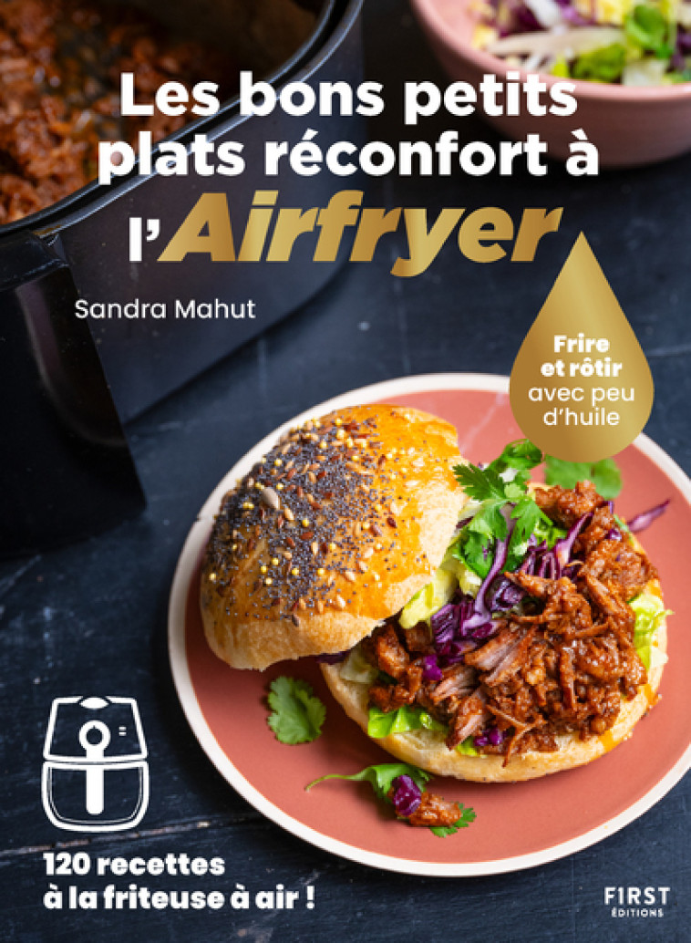 Les bons petits plats réconfort à l'Airfryer - Sandra Mahut - FIRST