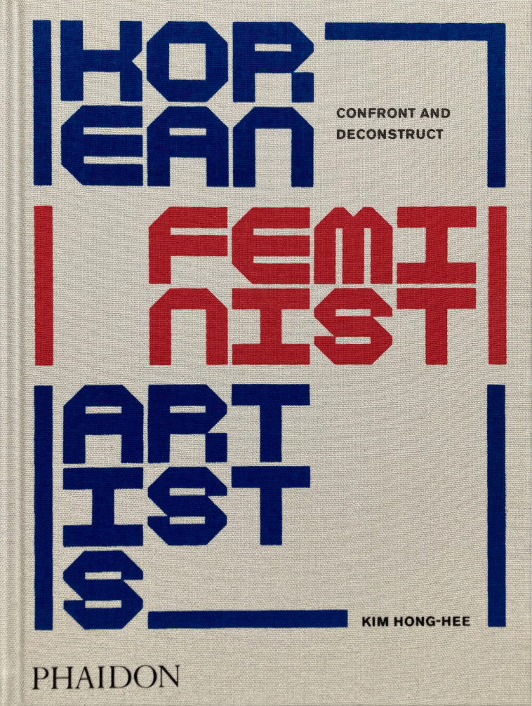 Korean feminist artists - Kim Hong-Hee - PHAIDON PRESS