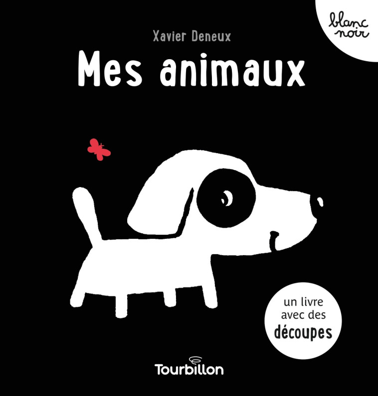 Mes animaux - Xavier Deneux - TOURBILLON