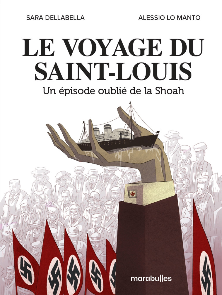 Le voyage du Saint Louis - Sarah Dellabella, Alessio Lo Manto, Sara Dellabella - MARABULLES