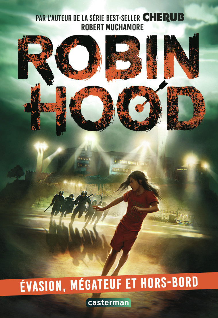 Robin Hood - Robert Muchamore, Faustina Fiore - CASTERMAN