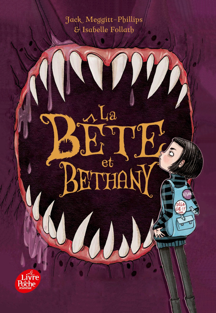 La Bête et Bethany - Tome 1 - Jack Meggitt-Phillips, Dominique Kugler, Isabelle Follath - POCHE JEUNESSE